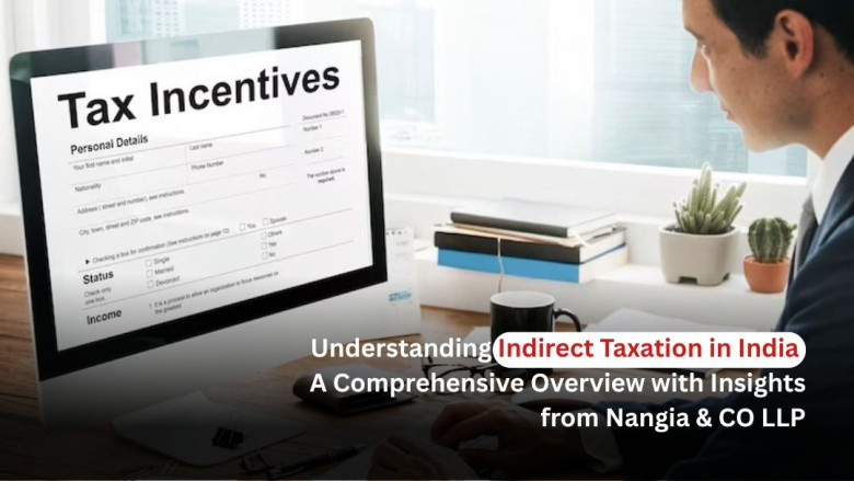 Understanding Indirect Taxation in India – A Strategic Guide