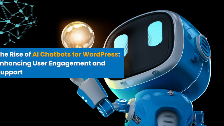 The Rise of AI Chatbots for WordPress: Enhancing User Engagement and Support