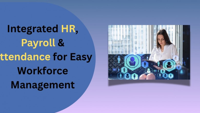 Integrated HR, Payroll & Attendance for Easy Workforce Management