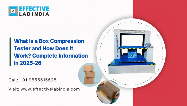 What is a Box Compression Tester and How Does It Work? Complete Information in 2025-26