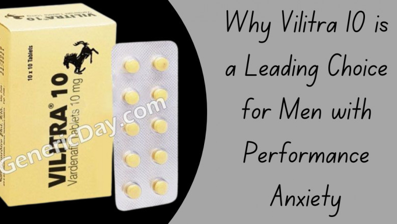 Why Vilitra 10 is a Leading Choice for Men with Performance Anxiety