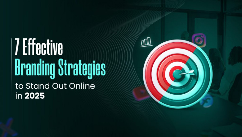 EFFECTIVE ONLINE BRANDING STRATEGIES TO STAND OUT IN 2025