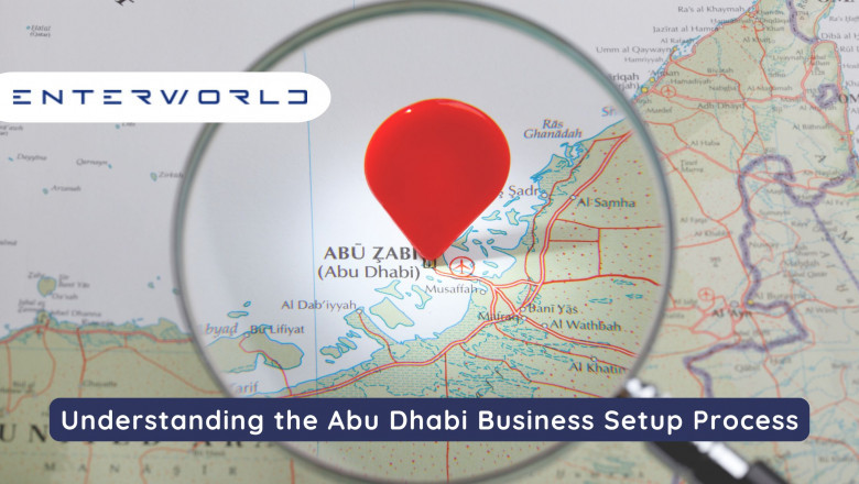 Understanding the Abu Dhabi Business Setup Process