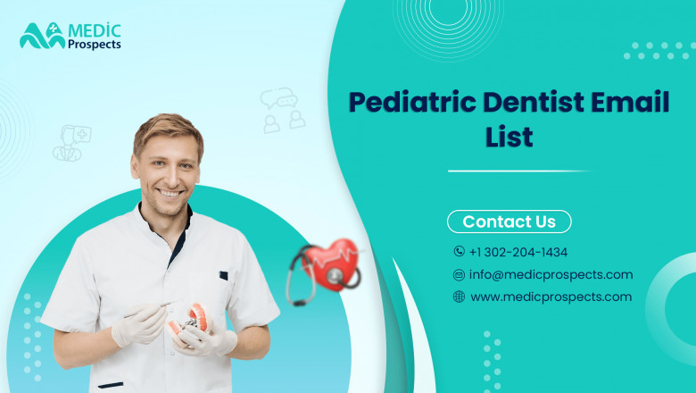 Brighten Your Marketing Reach with Our Pediatric Dentists Email List
