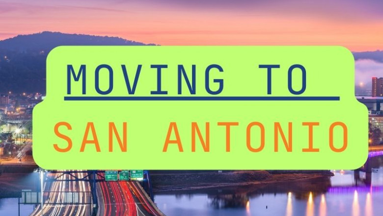Moving to San Antonio: Essential Guide  for you