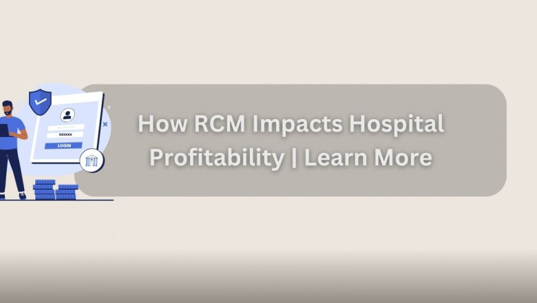 How RCM Impacts Hospital Profitability | Learn More