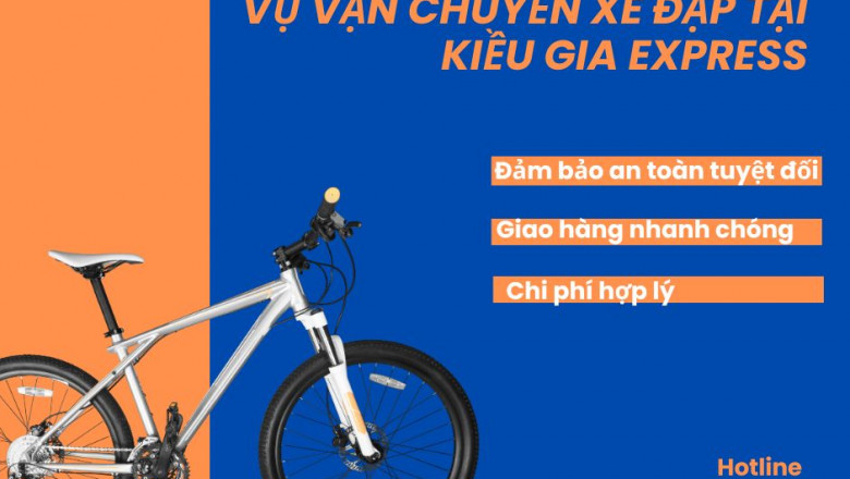 Kiều Gia Express: Dịch Vụ Vận Chuyển Xe Đạp Đáng Tin Cậy
