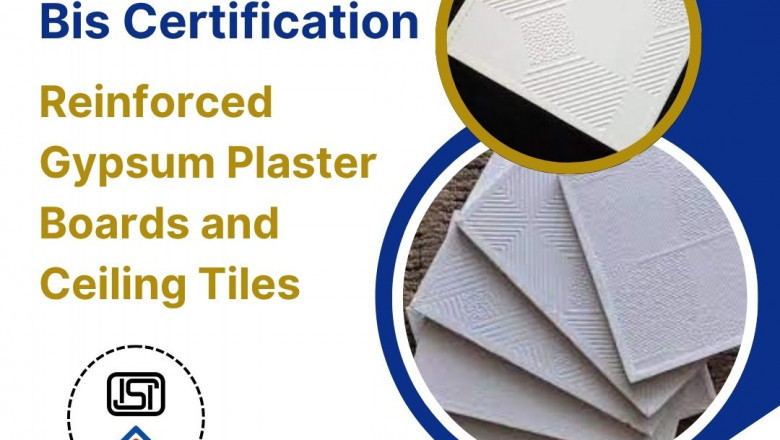 Get the Right Certification: BIS for Reinforced Gypsum Plaster Boards and Ceiling Tiles by EVTL India