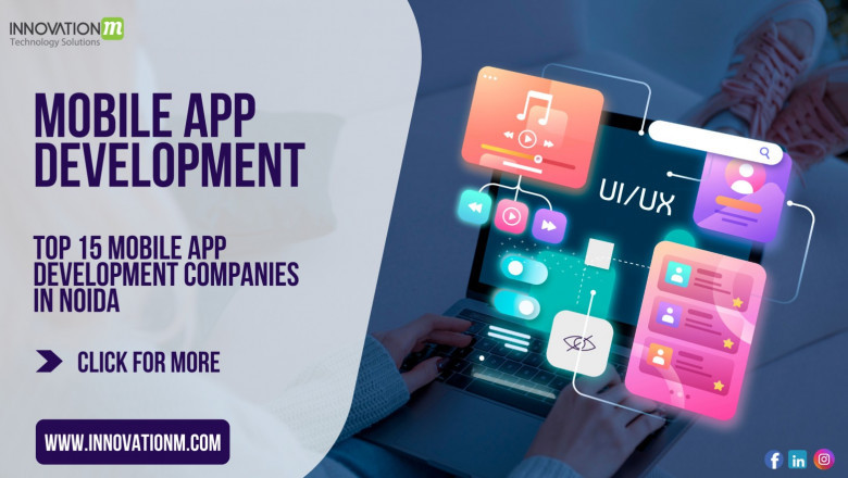 Top 15 Mobile App Development Companies in Noida