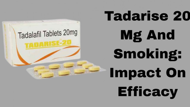 Tadarise 20 Mg And Smoking: Impact On Efficacy