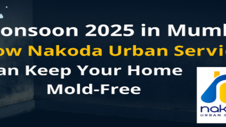 Monsoon 2025 in Mumbai: How Nakoda Urban Services Keeps Your Home Mold-Free