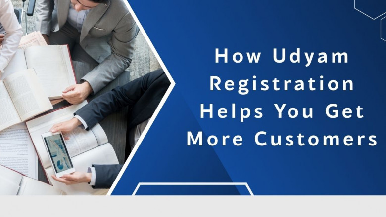 How Udyam Registration Helps You Get More Customers