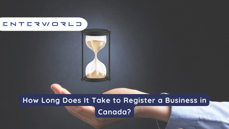 How Long Does It Take to Register a Business in Canada?"