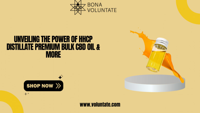 Unveiling the Power of HHCP Distillate Premium Bulk CBD Oil & More