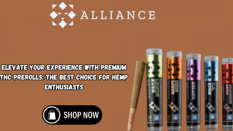 Elevate Your Experience with Premium THC Prerolls: The Best Choice for Hemp Enthusiasts