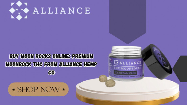 Buy Moon Rocks Online: Premium Moonrock THC from Alliance Hemp Co