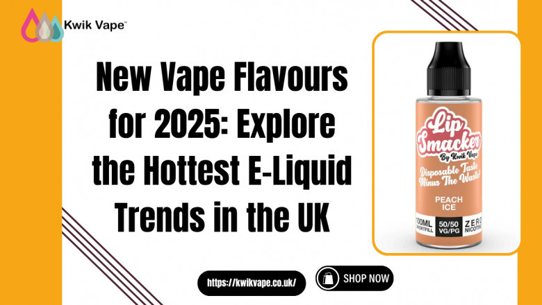 New Vape Flavours 2025 | Buy E-Liquids Online at Kwik Vape