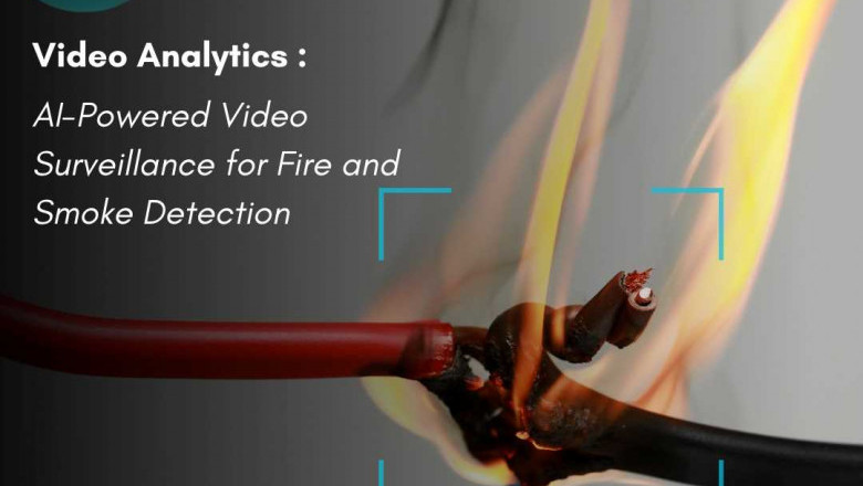 Secure Your Property: Video Analytics for Fire and Smoke Detection in Oman