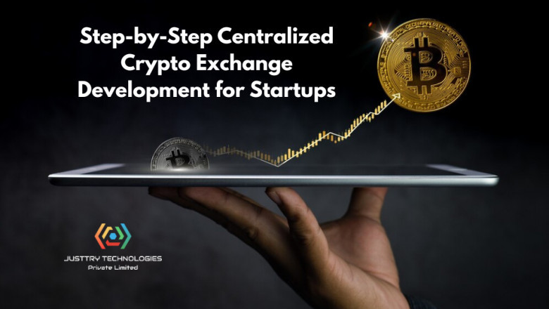 Step-by-Step Centralized Crypto Exchange Development for Startups
