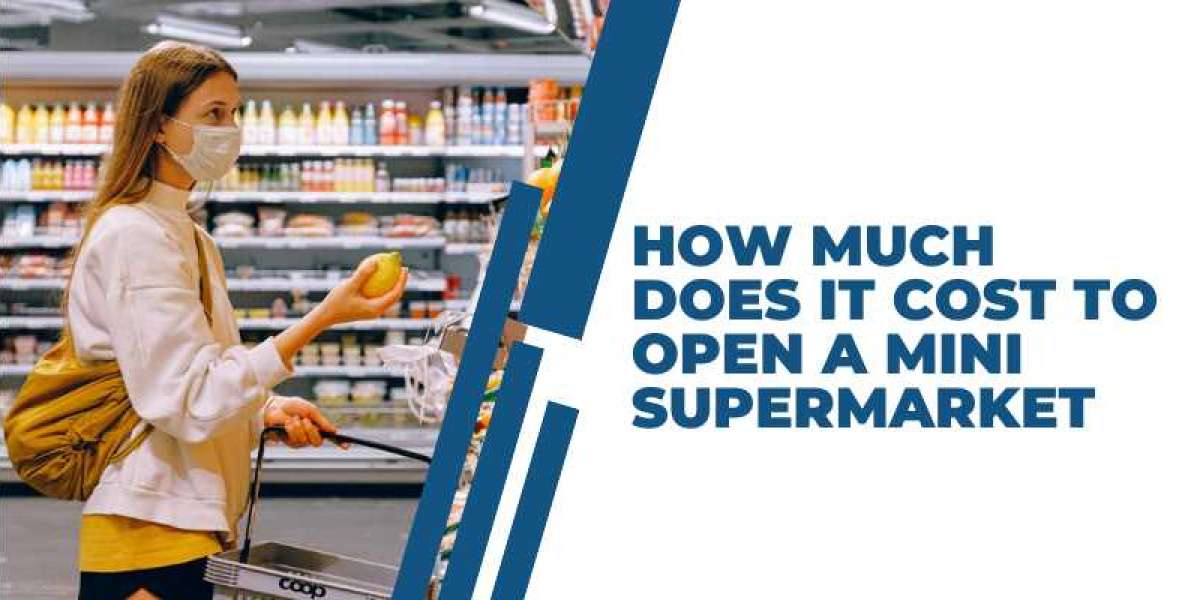 How much does it cost to open a mini supermarket?
