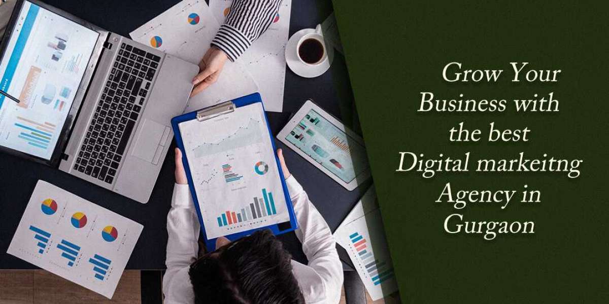 Grow Your Business with the Best Digital Marketing Agency in Gurgaon