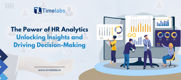 The Power of HR Analytics: Unlocking Insights and Driving Decision-Making