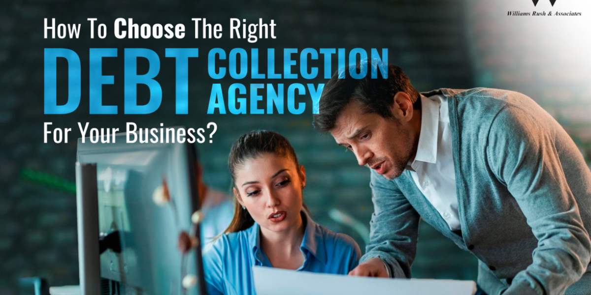 Choosing the Right Debt Collection Agency for Your Business