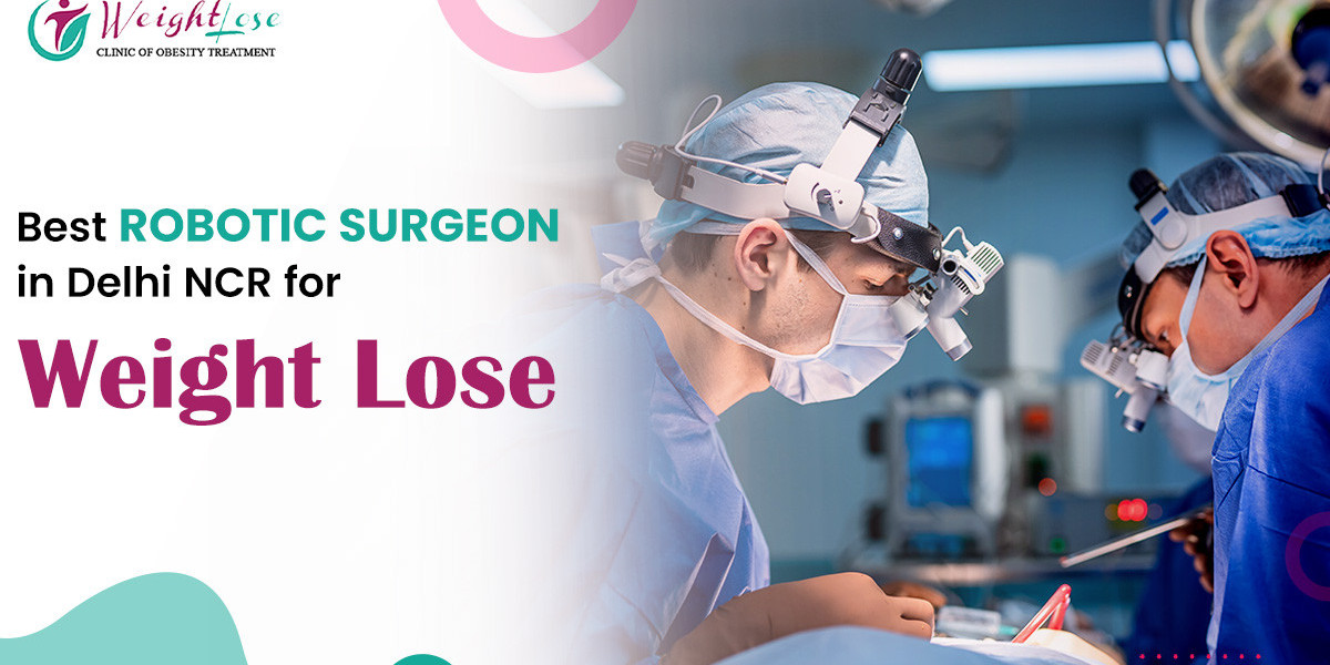 Best Robotic Surgeon in Delhi NCR — Weight lose Clinic