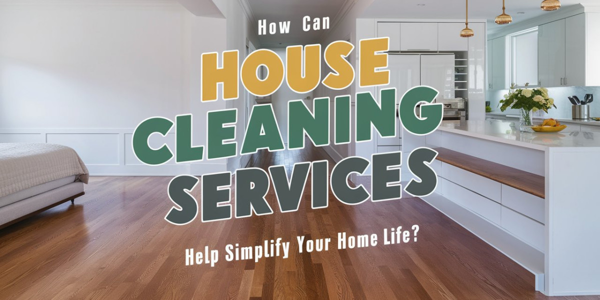 How Can House Cleaning Services Help Simplify Your Home Life? (700 words)