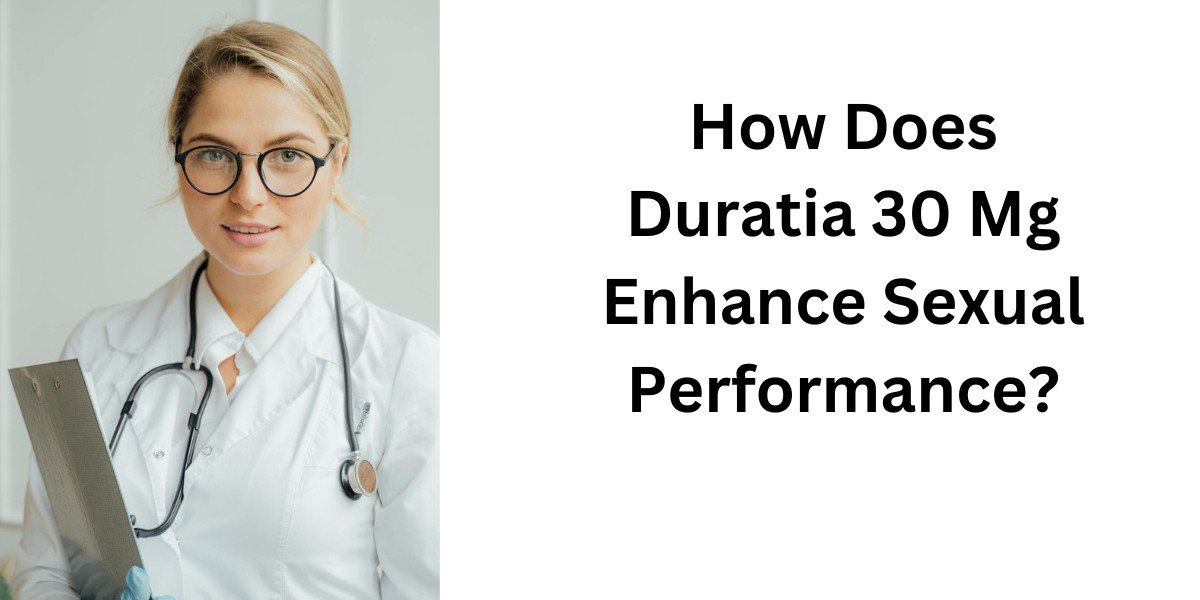 How Does Duratia 30 Mg Enhance Sexual Performance?