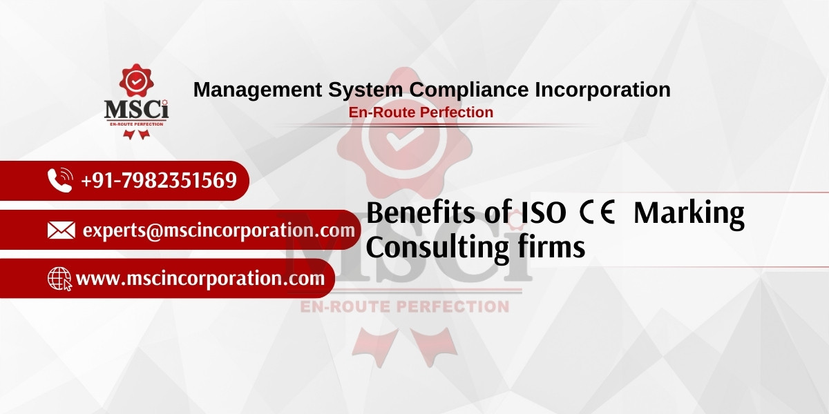 Benefits of achieving ISO CE Marking Consultancy Service