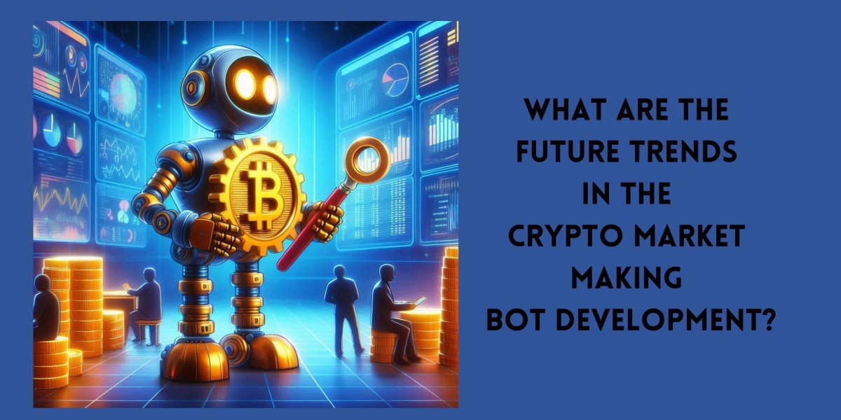 What are the future trends in the crypto market making bot development?