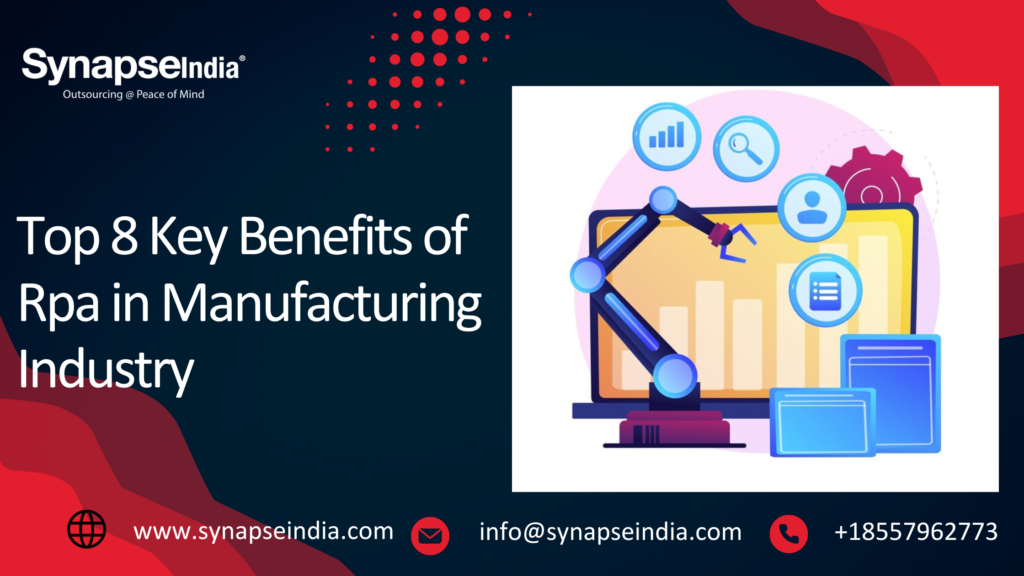 8 Essential Benefits of RPA for the Manufacturing Industry - XuzPost