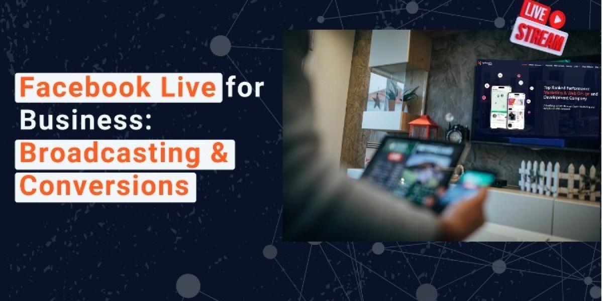 Facebook Live for Business Broadcasting  Conversions