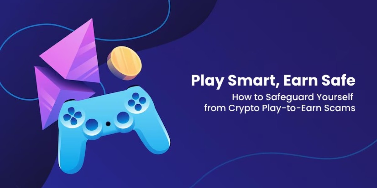 Play Smart, Earn Safe: How to Safeguard Yourself from Crypto Play-to-Earn Scams