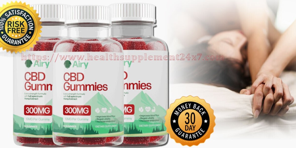 Airy CBD Male Enhancement Gummies (Official Reviews) Enhance Pleasure, Performance, Stamina