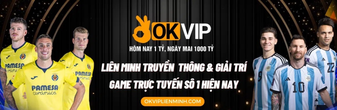 OKVIP Liên Minh Cover Image