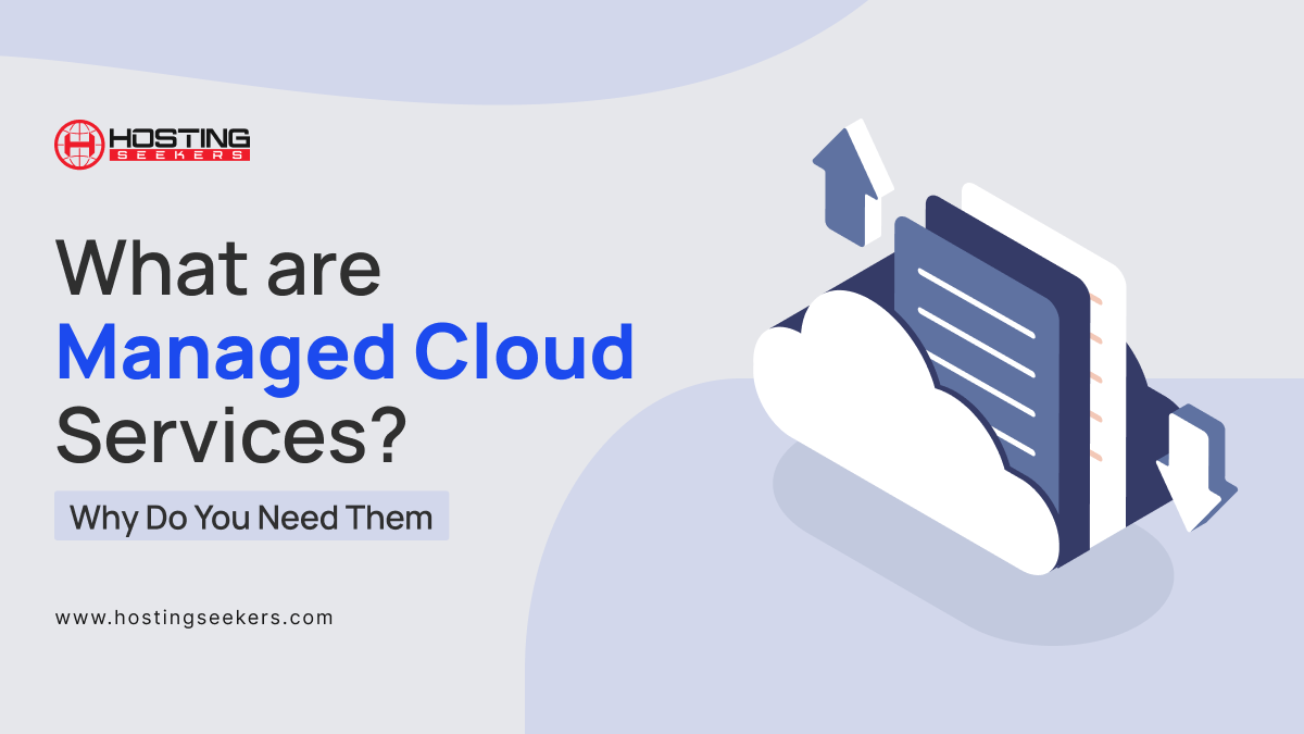 What are Managed Cloud Services? Why Do You Need Them