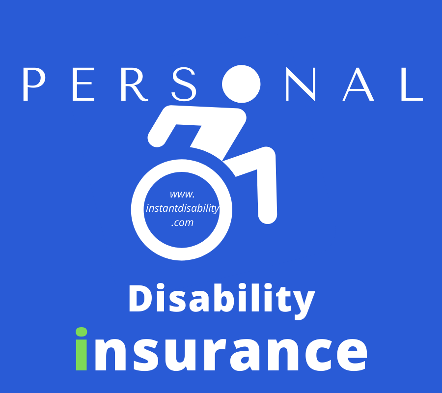 Personal Disability Insurance | Get All Benefits - Instant Disability