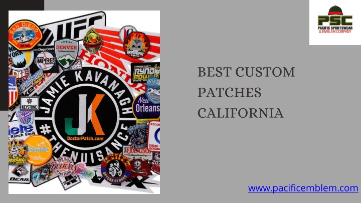 PPT - Pacific Emblem Best Custom Patches in California PowerPoint Presentation - ID:13809508