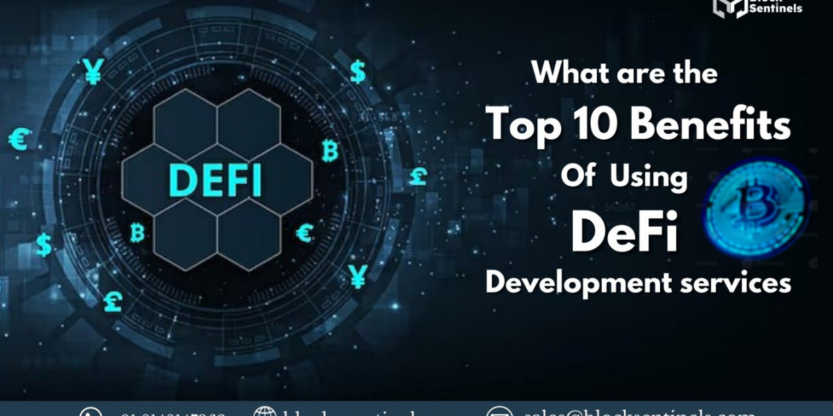 What are the top 10 benefits of using DeFi development services?