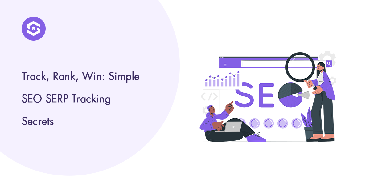 SEO SERP Tracking Made Easy: Beat Your Competitors Today