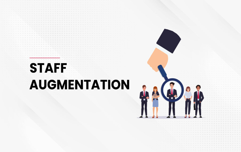 Staff Augmentation: A Complete Guide 2025