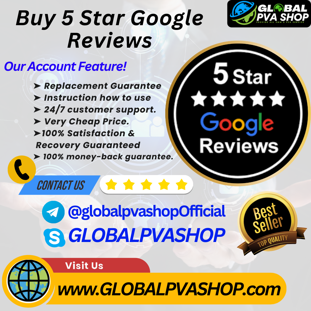 Buy 5 Star Google Reviews - Global PVA Shop