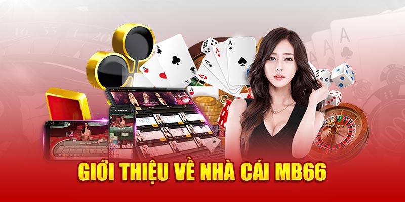 MB66 - Trải nghiệm cá cược trực tuyến mới lạ - Link đăng ký mb66