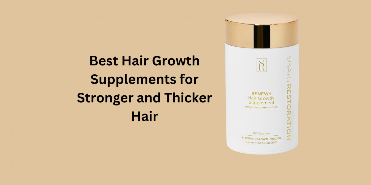 Best Hair Growth Supplements for Stronger and Thicker Hair