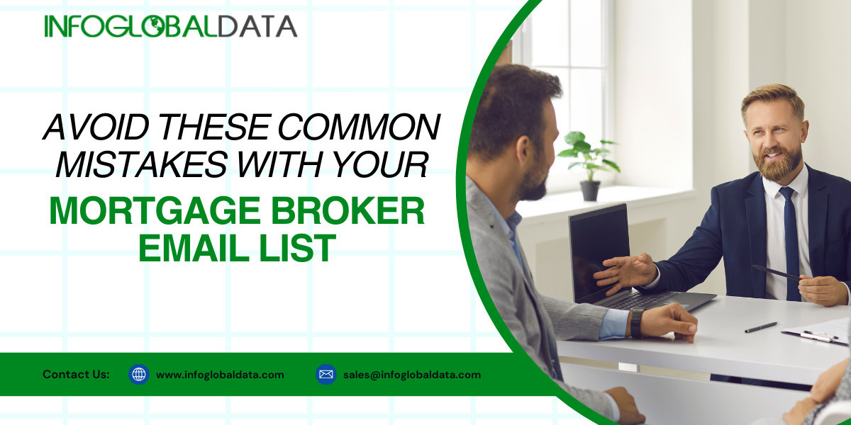 Avoid These Common Mistakes with Your Mortgage Broker Email List