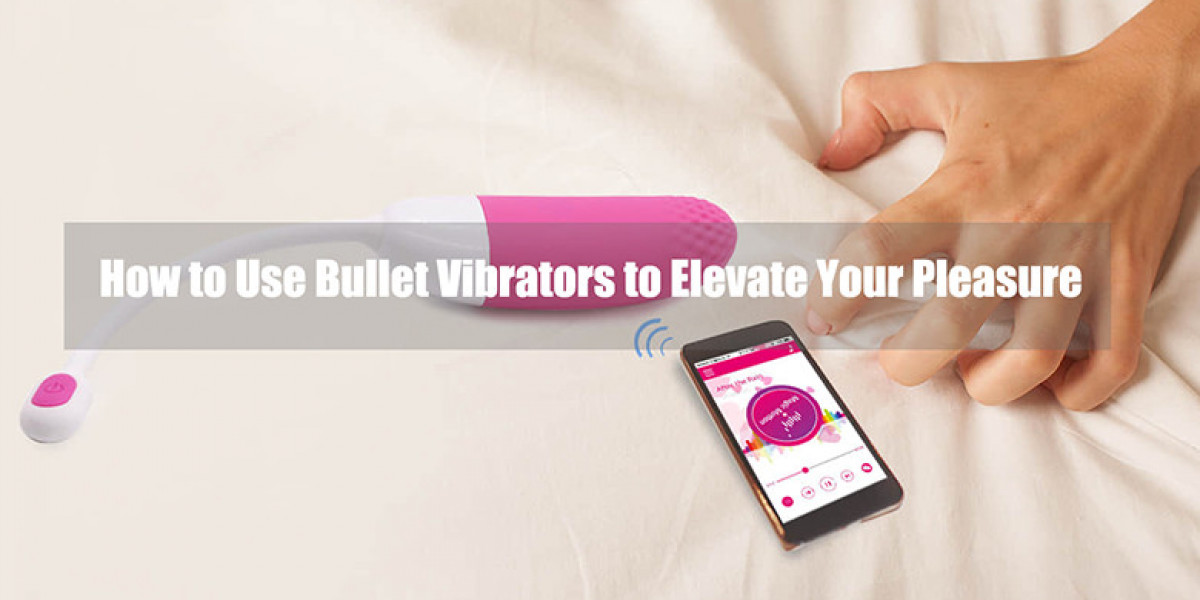 How to Use Bullet Vibrators to Elevate Your Pleasure