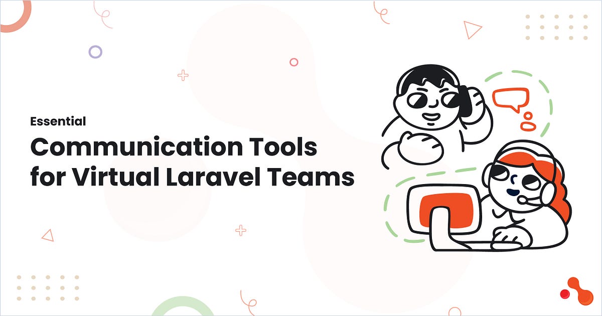 Essential Communication Tools for Virtual Laravel Teams | by Mukesh Ram | Jan, 2025 | Medium