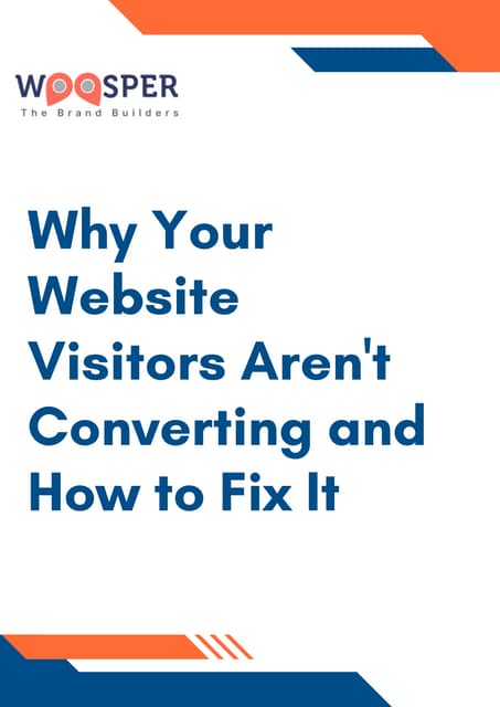 Why Your Website Visitors Aren't Converting and How to Fix It.pdf